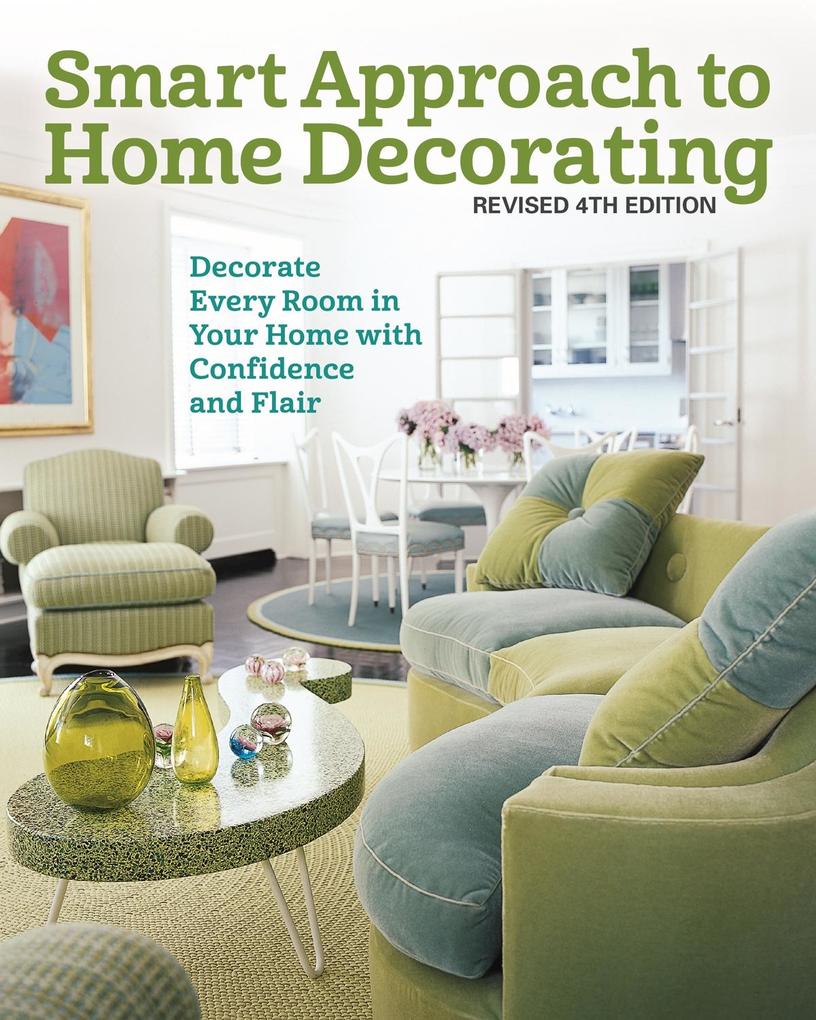 Smart Approach to Home Decorating Revised 4th Edition