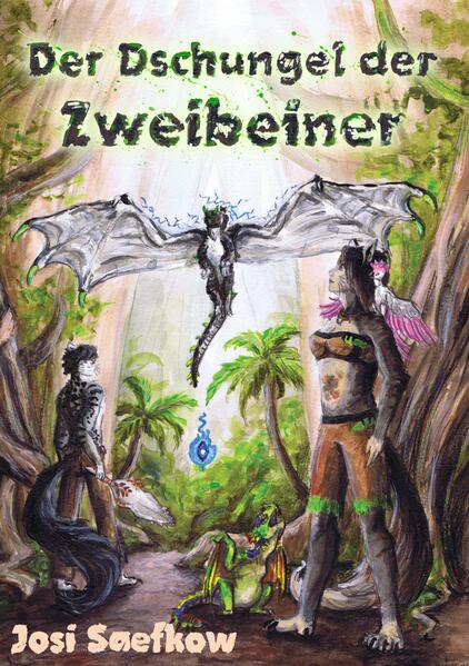 Der Dschungel der Zweibeiner. Illustrierter Fantasieroman über Katzenmenschen und Drachen