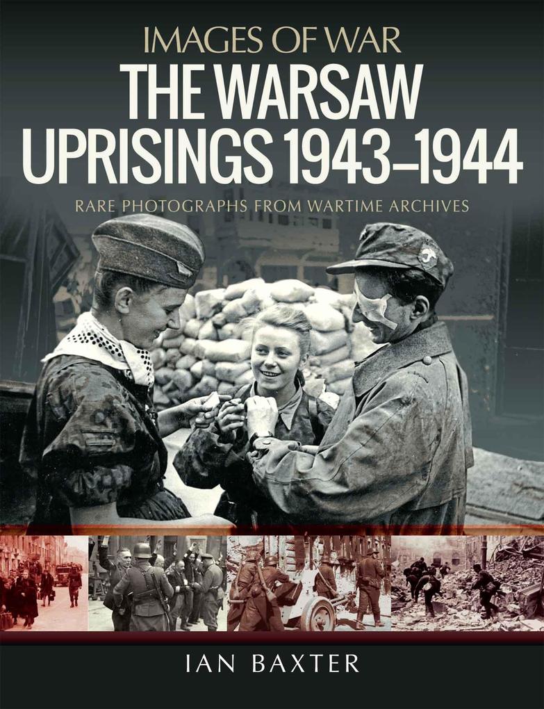 Warsaw Uprisings 1943-1944