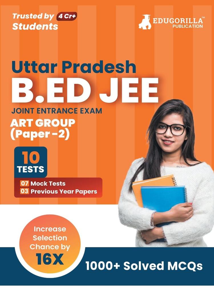 UP B.Ed JEE Arts Group - Paper 2 Exam 2023 (English Edition) - 7 Full Length Mock Tests and 3 Previous Year Papers (1300 Solved Questions) with Free Access to Online Tests