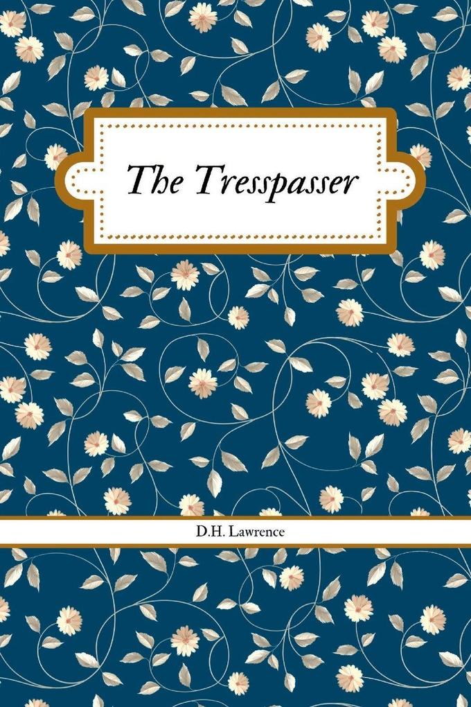 THE TRESPASSER