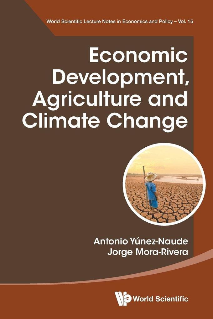 ECONOMIC DEVELOPMENT AGRICULTURE AND CLIMATE CHANGE