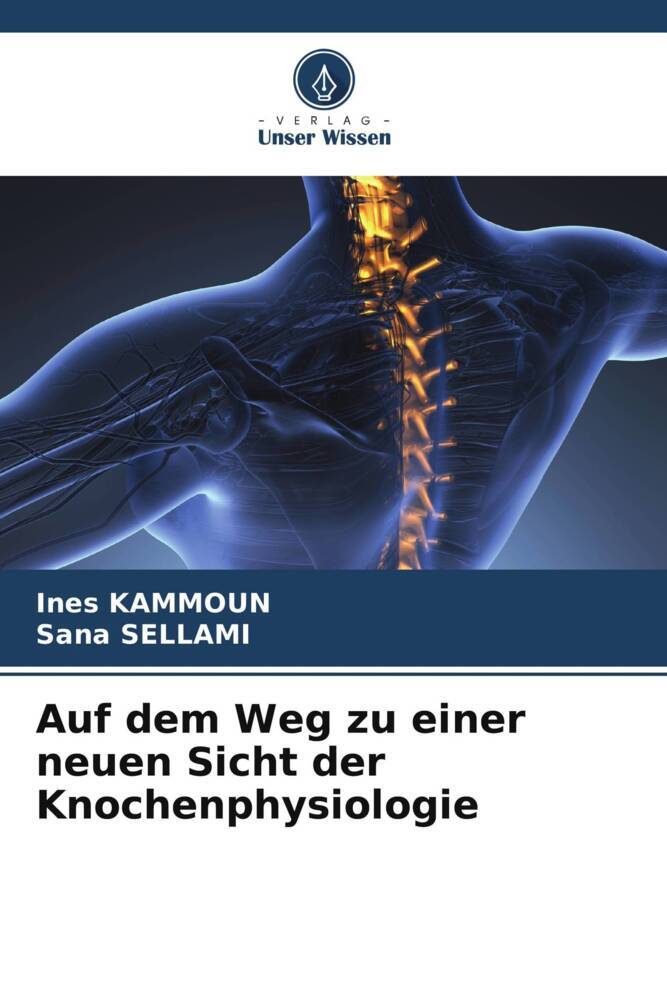 Auf dem Weg zu einer neuen Sicht der Knochenphysiologie