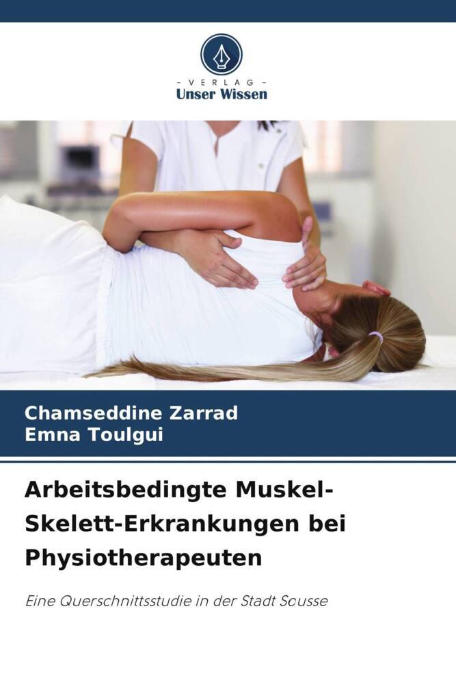 Arbeitsbedingte Muskel-Skelett-Erkrankungen bei Physiotherapeuten