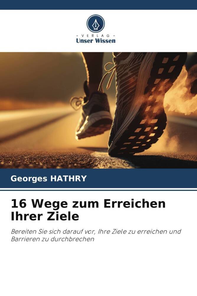 16 Wege zum Erreichen Ihrer Ziele