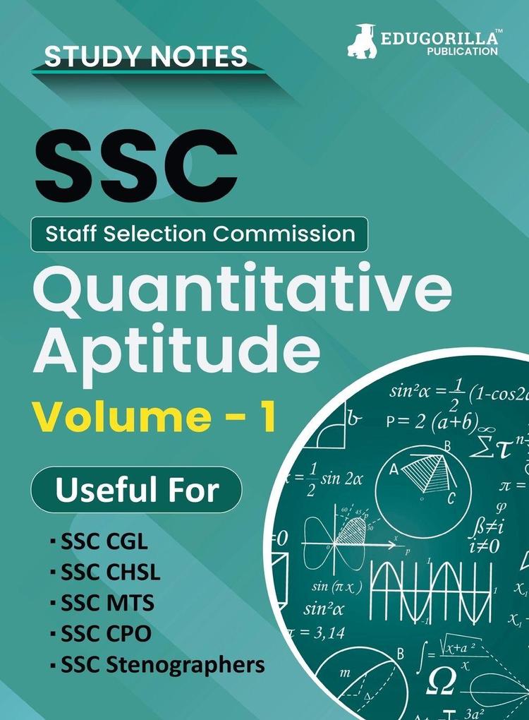 Study Notes for Quantitative Aptitude (Vol 1) - Topicwise Notes for CGL CHSL SSC MTS CPO and Other SSC Exams with Solved MCQs