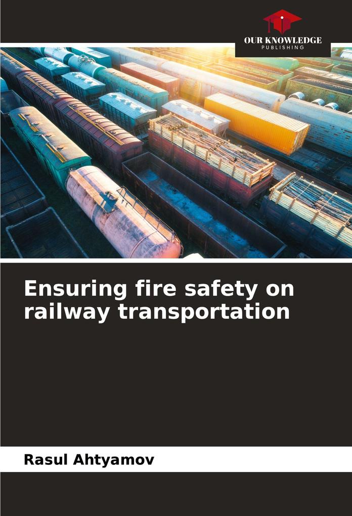 Ensuring fire safety on railway transportation