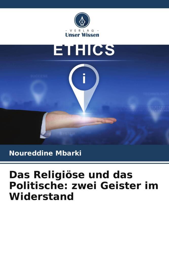 Das Religiöse und das Politische: zwei Geister im Widerstand