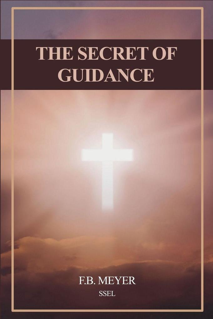 The Secret of Guidance