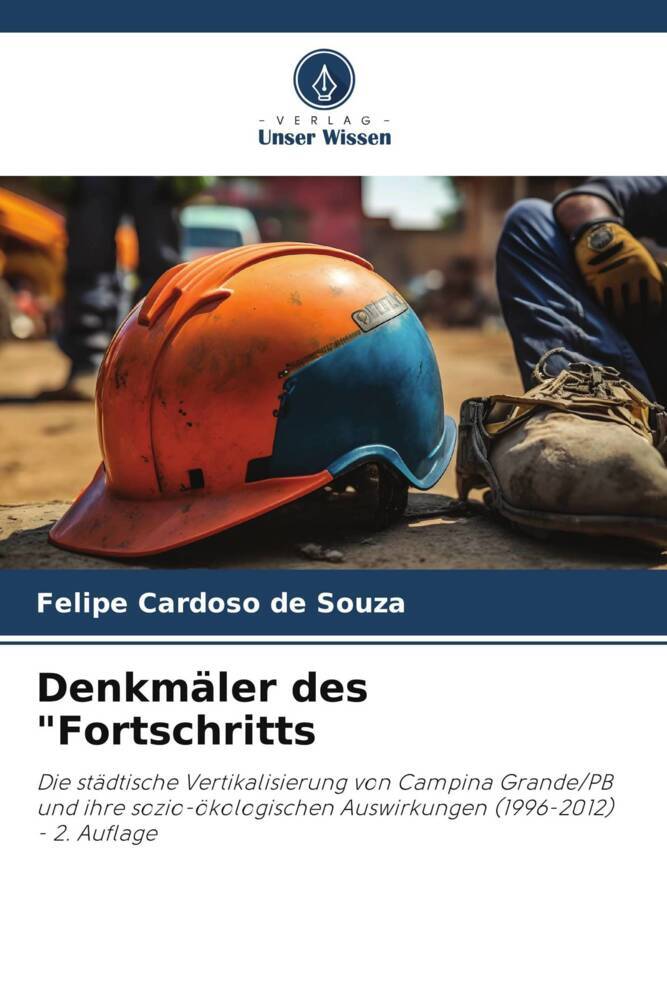 Denkmäler des 'Fortschritts