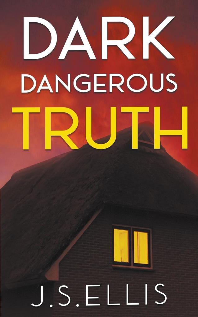 Dark Dangerous Truth