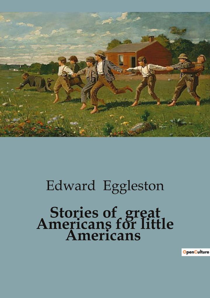 Stories of great Americans for little Americans