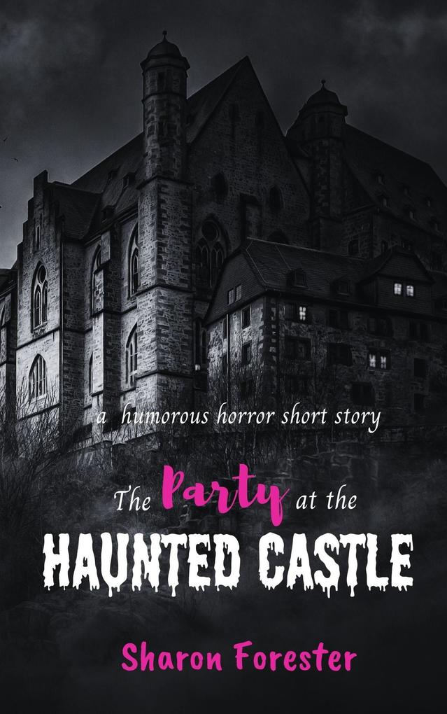 The Party At The Haunted Castle