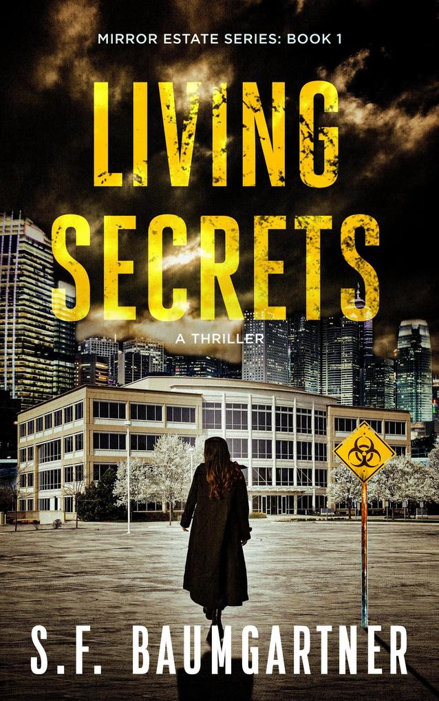 Living Secrets: A Thriller (Mirror Estate)