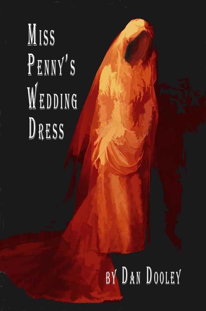 Miss Penny‘s Wedding Dress