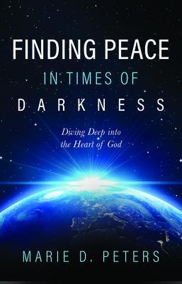 Finding Peace in Times of Darkness