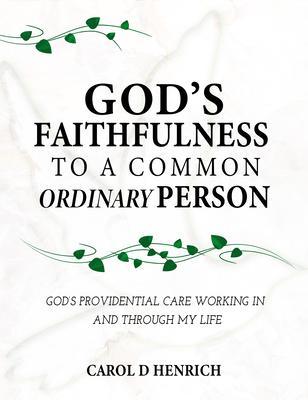 God‘s Faithfulness to a Common Ordinary Person