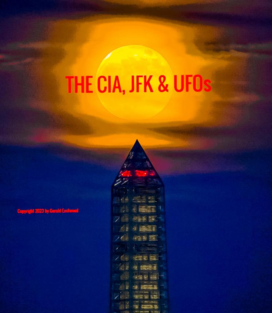 THE CIA JFK & UFOs