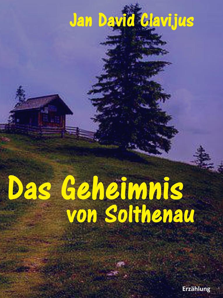 Das Geheimnis von Solthenau