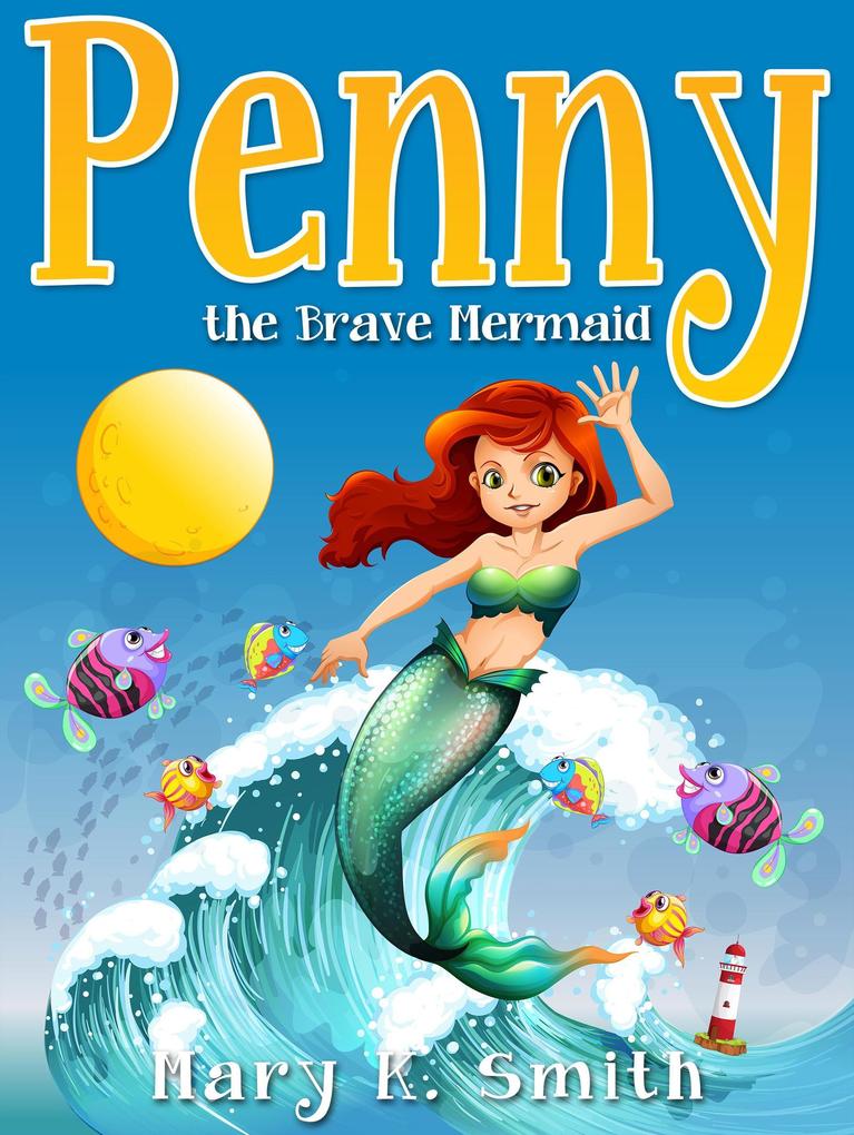 Penny the Brave Mermaid (Sunshine Reading)