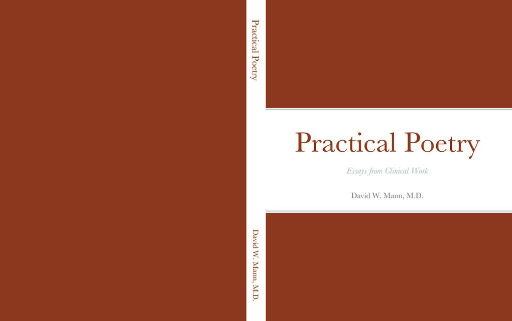 Practical Poetry: Essays From Clinical Work