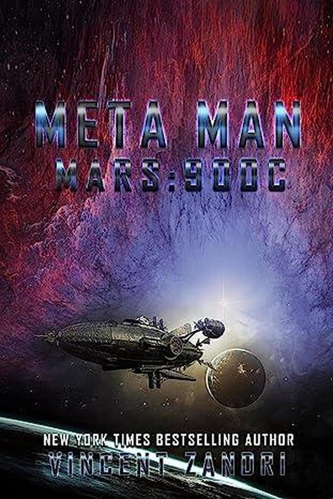 Meta Man: Mars 900 C (A Meta Man Time Travel Thriller)