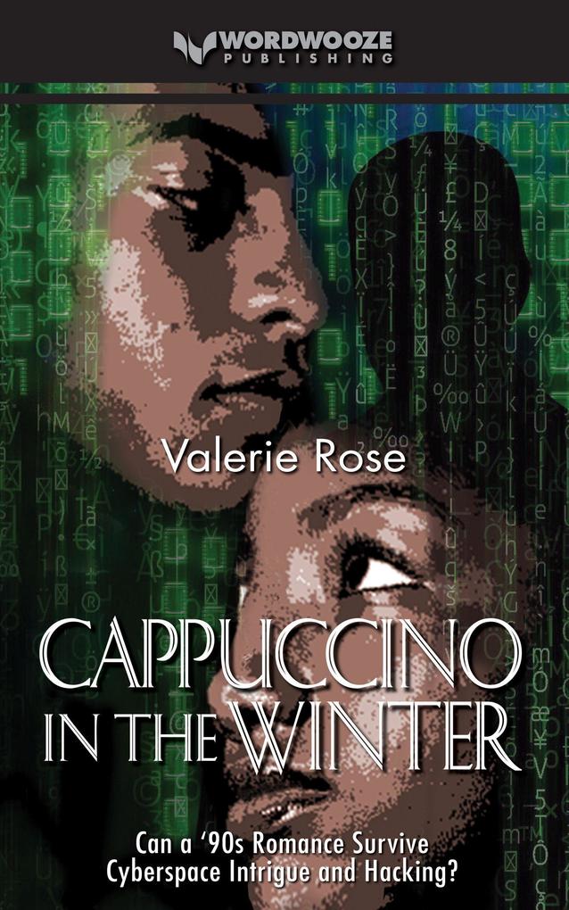 Cappuccino in the Winter: Can a ‘90s Romance Survive Cyberspace Intrigue and Hacking?