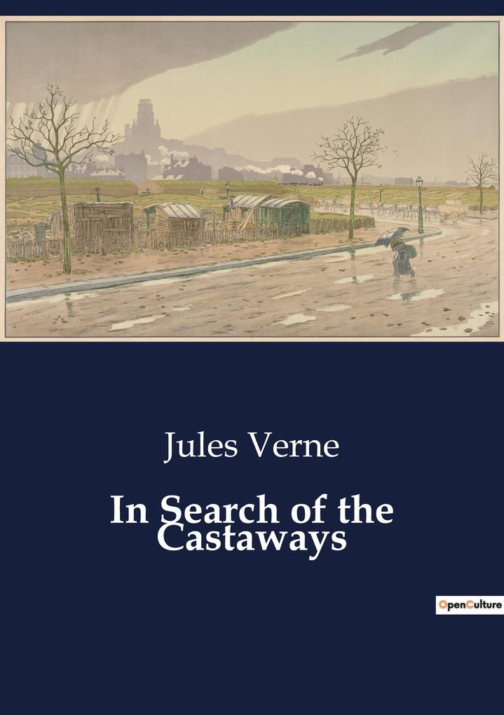 In Search of the Castaways - Jules Verne