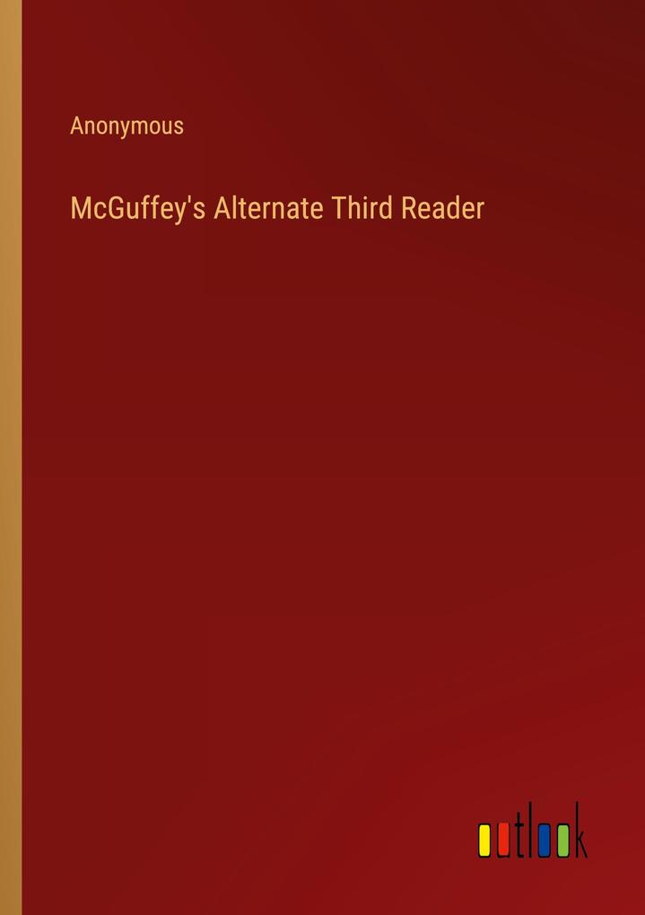 McGuffey's Alternate Third Reader