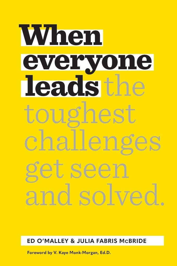 When Everyone Leads