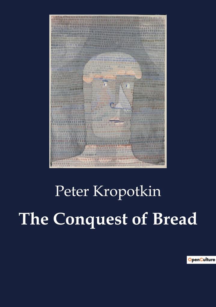The Conquest of Bread
