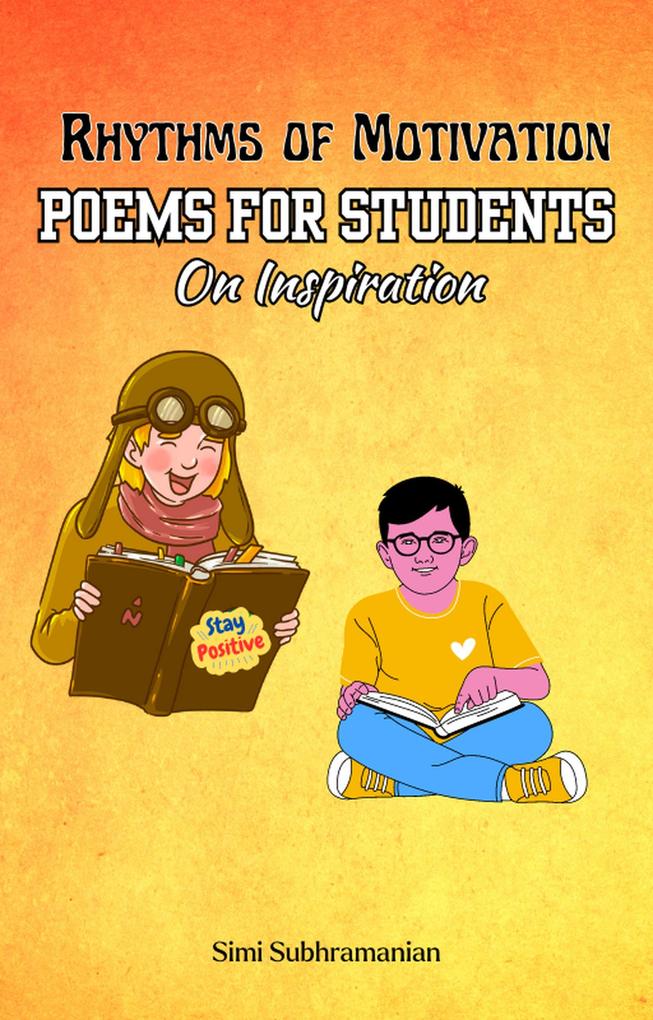 Rhythms of Motivation: Poems for students on inspiration (Self Help)
