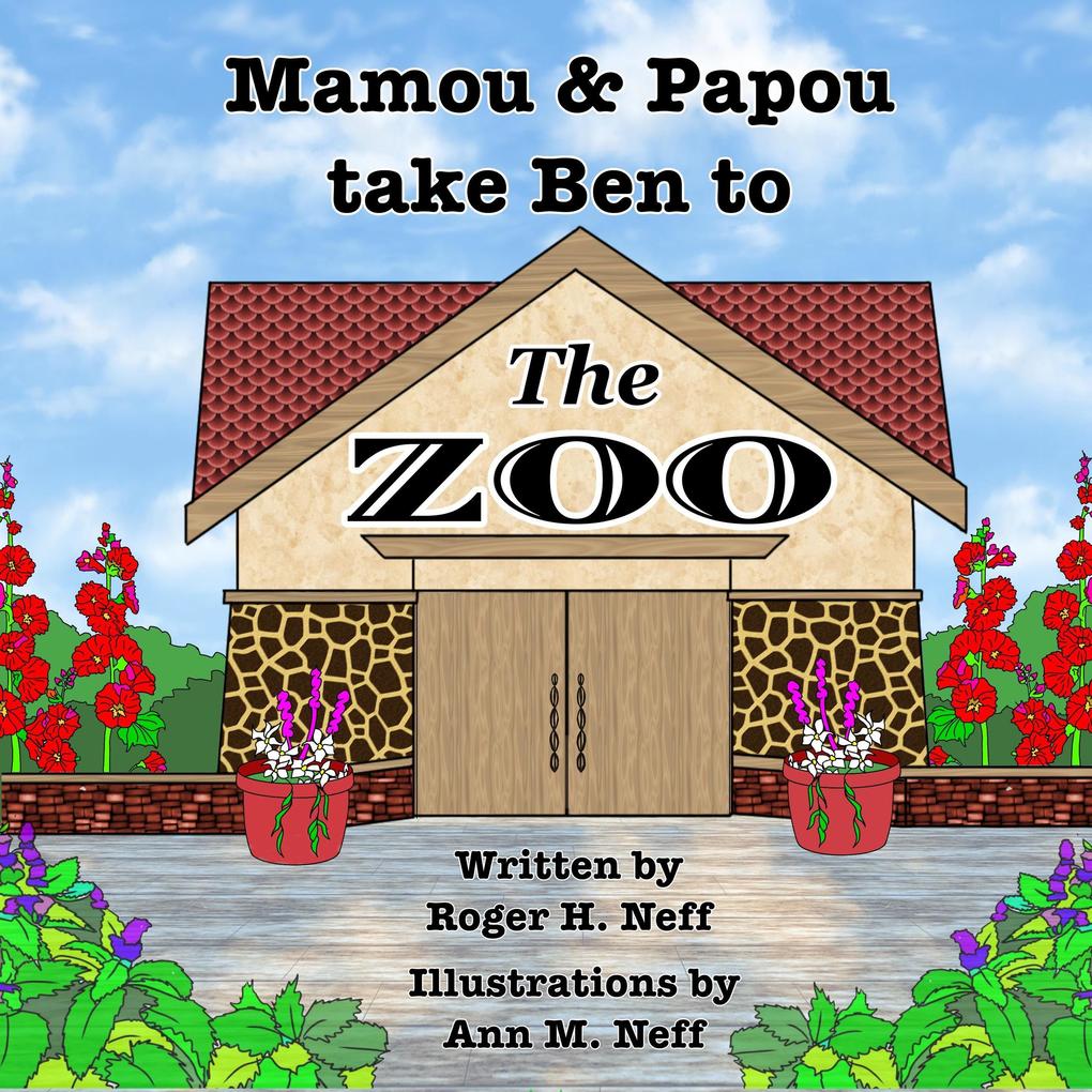 Mamou & Papou Take Ben to the Zoo