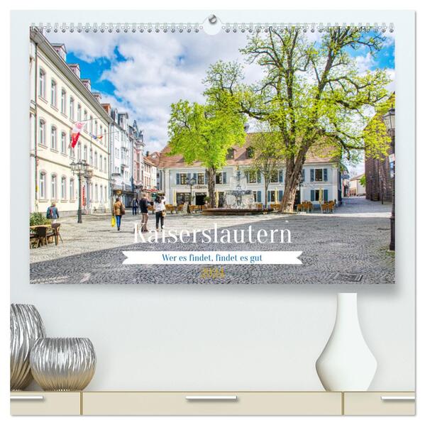Kaiserslautern - Wer es findet findet es gut (hochwertiger Premium Wandkalender 2024 DIN A2 quer) Kunstdruck in Hochglanz