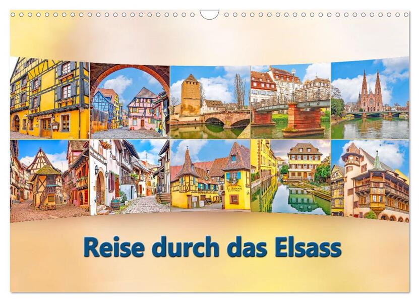 Reise durch das Elsass (Wandkalender 2024 DIN A3 quer) CALVENDO Monatskalender