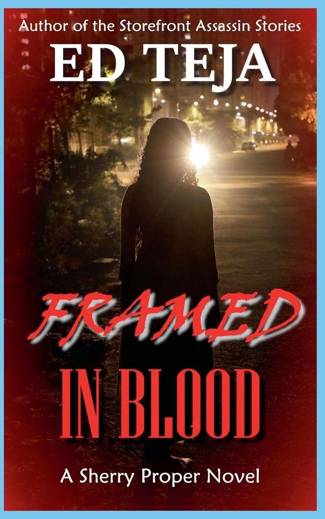 Framed in Blood