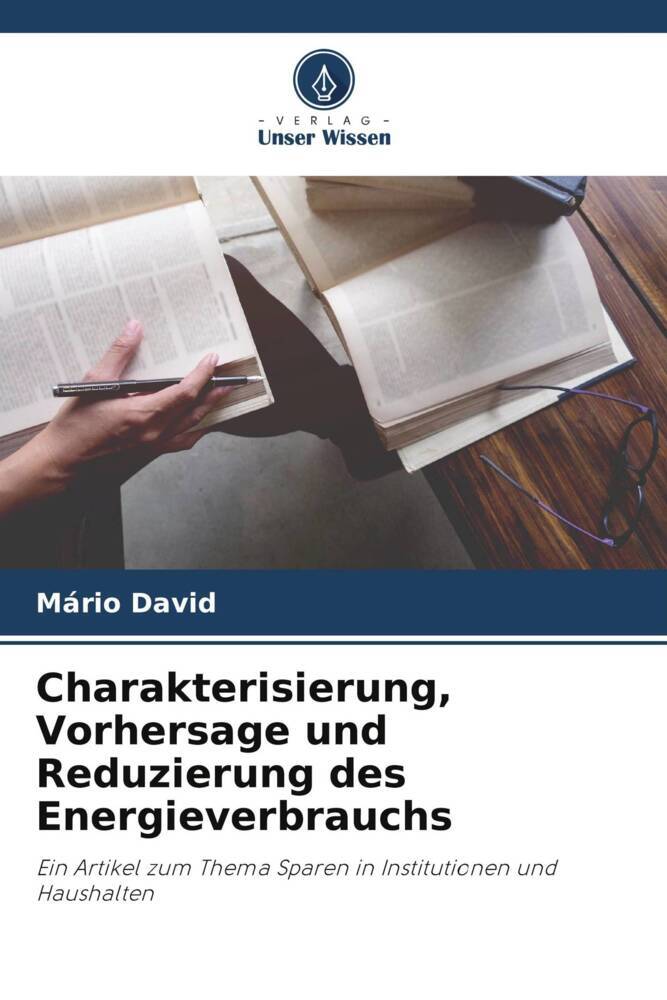 Charakterisierung Vorhersage und Reduzierung des Energieverbrauchs