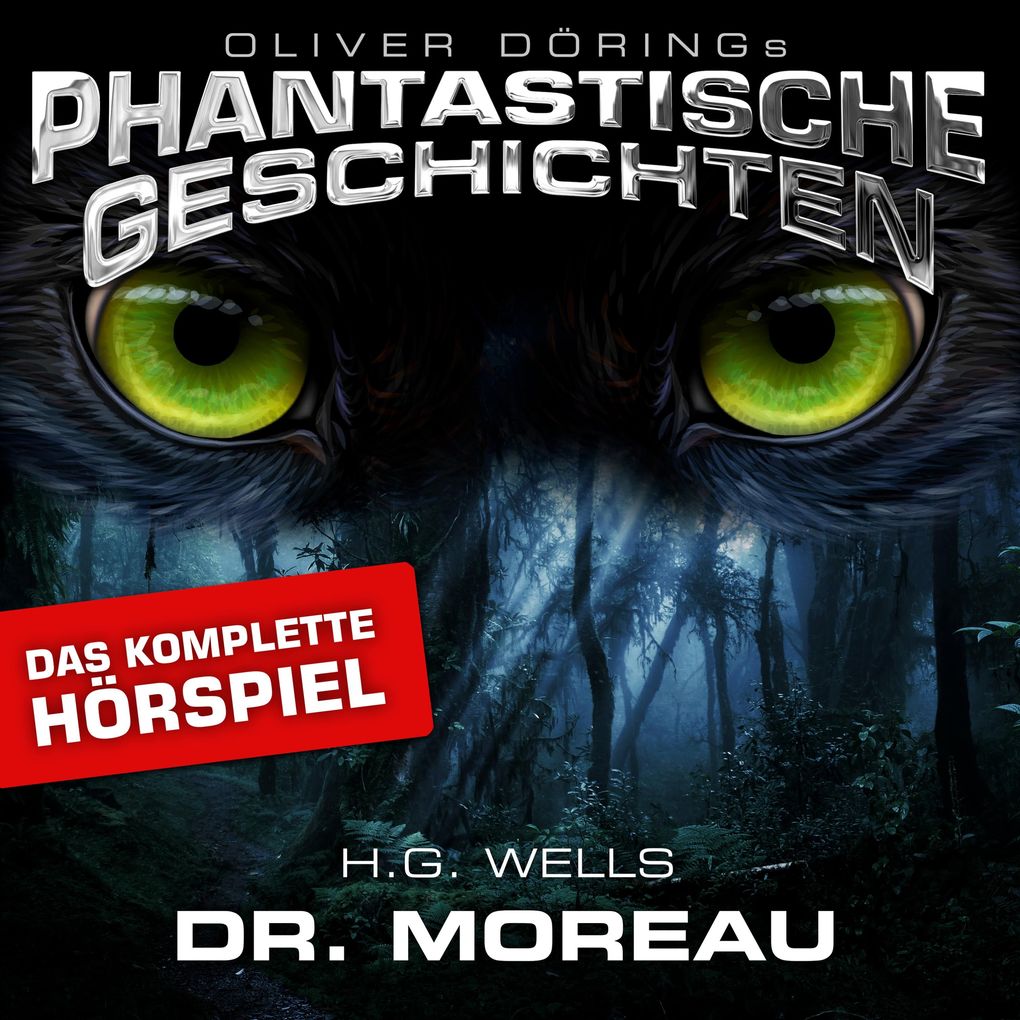 Phantastische Geschichten Dr. Moreau - Das komplette Hörspiel