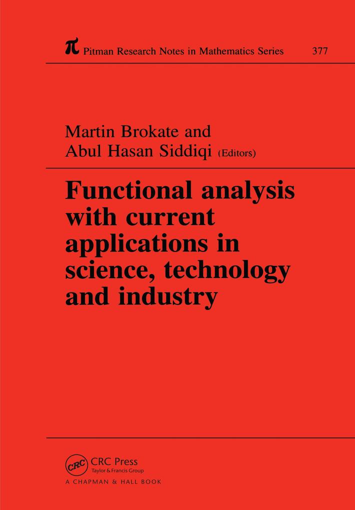 Functional Analysis with Current Applications in Science Technology and Industry