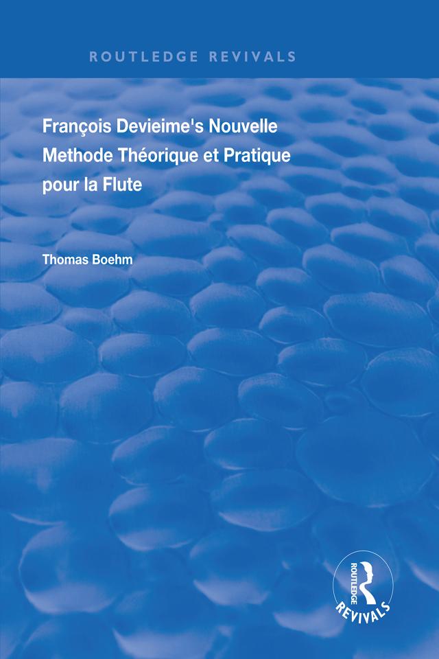 Francois Devienne‘s Nouvelle Methode Theorique et Pratique Pour la Flute