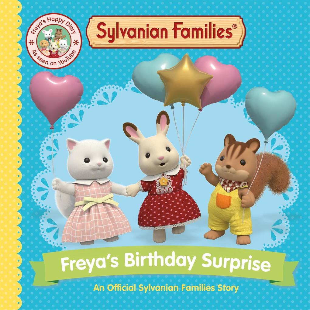 Sylvanian Families: Freya‘s Birthday Surprise