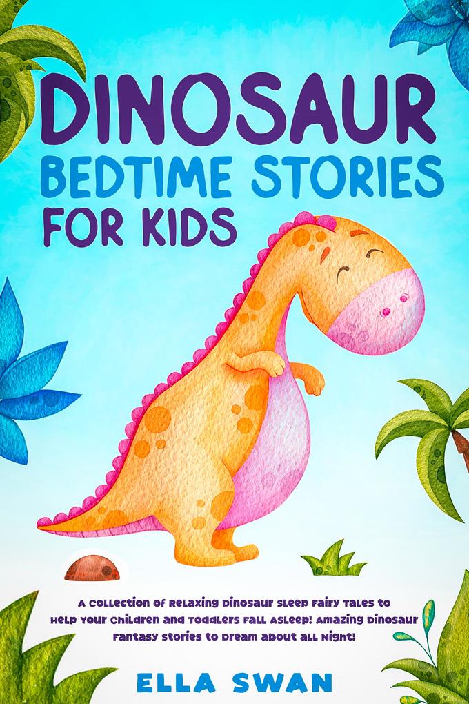 Dinosaur Bedtime Stories for Kids