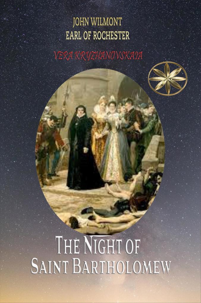 The Night of Saint Bartholomew (John Wilmot Earl of Rochester)