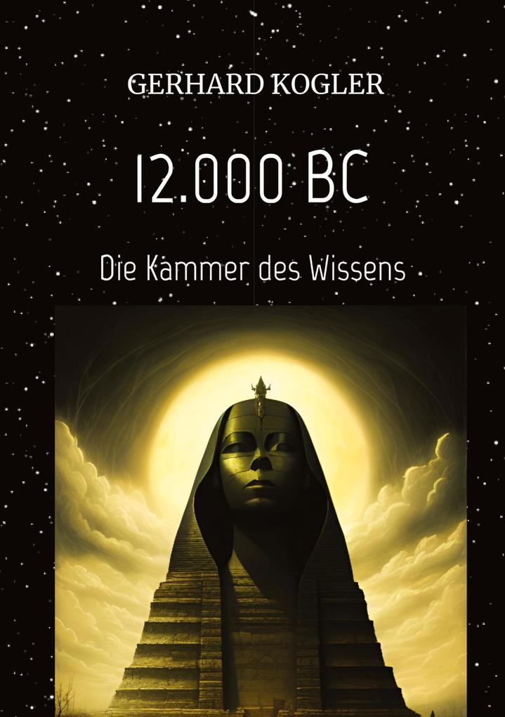 12.000 BC Frühzeit Zeitreisen Hochkultur