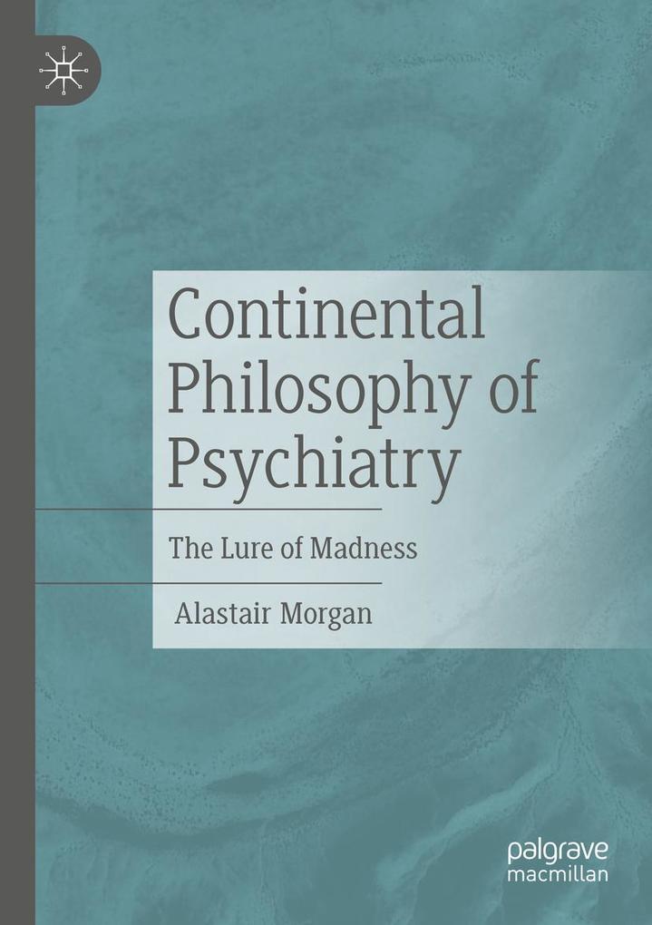 Continental Philosophy of Psychiatry