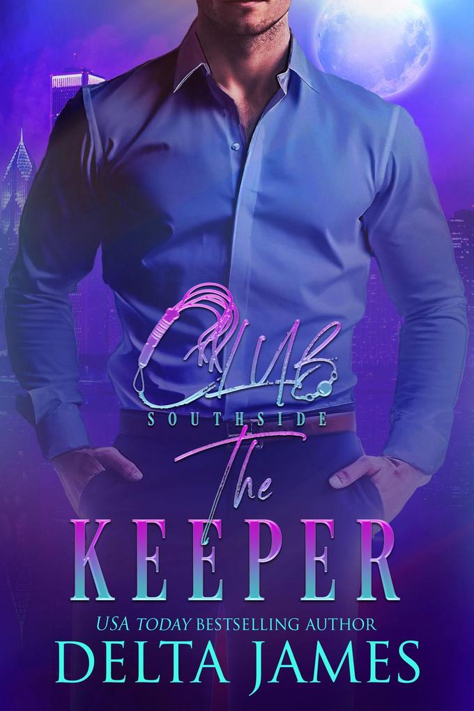The Keeper (Club Southside #5)