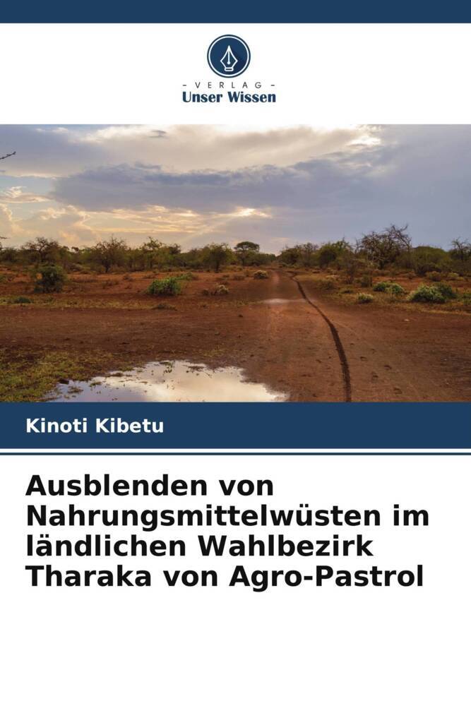 Ausblenden von Nahrungsmittelwüsten im ländlichen Wahlbezirk Tharaka von Agro-Pastrol