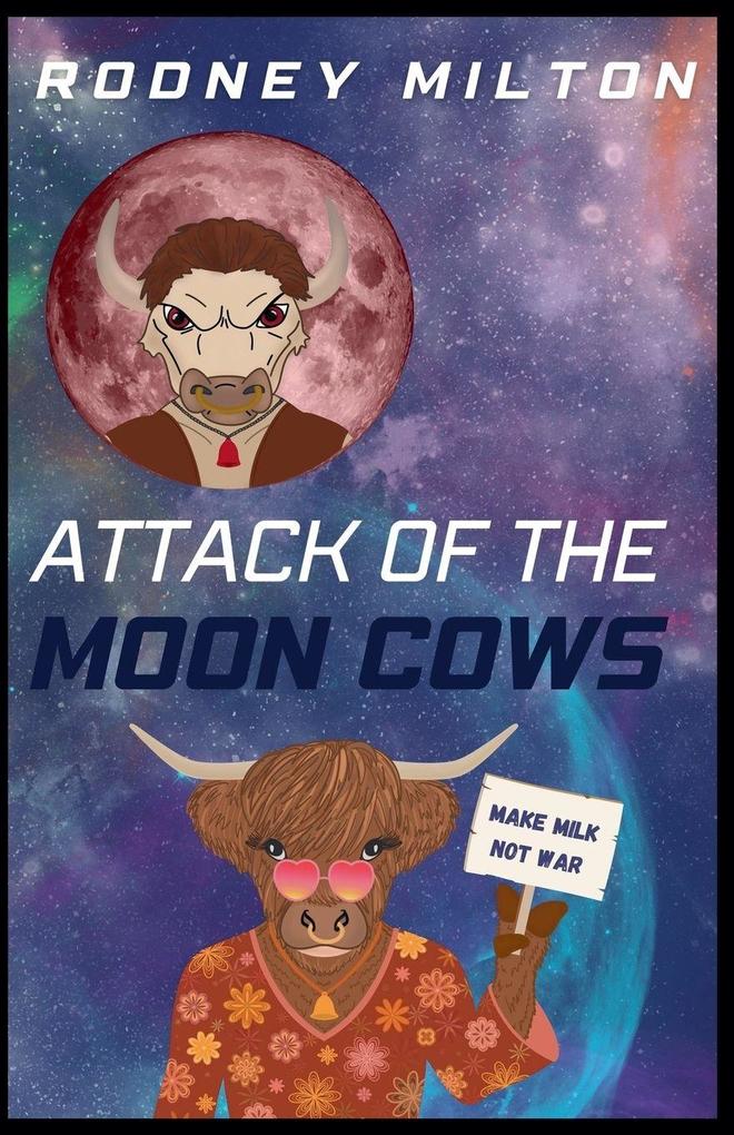 Attack Of The Moon Cows