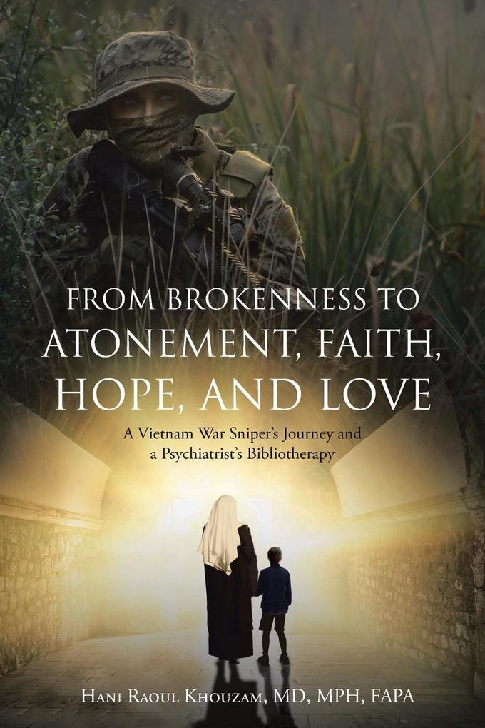 From Brokenness to Atonement Faith Hope and Love