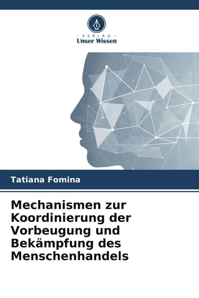 Mechanismen zur Koordinierung der Vorbeugung und Bekämpfung des Menschenhandels